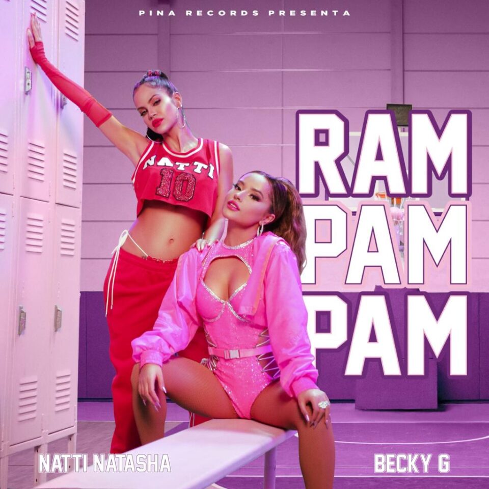 Natti Natasha y Becky G regresan con el estreno de Ram pam pam